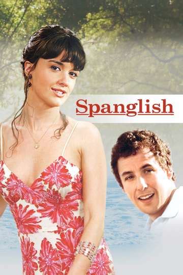 gostream spanglish|Watch Spanglish (2004) .